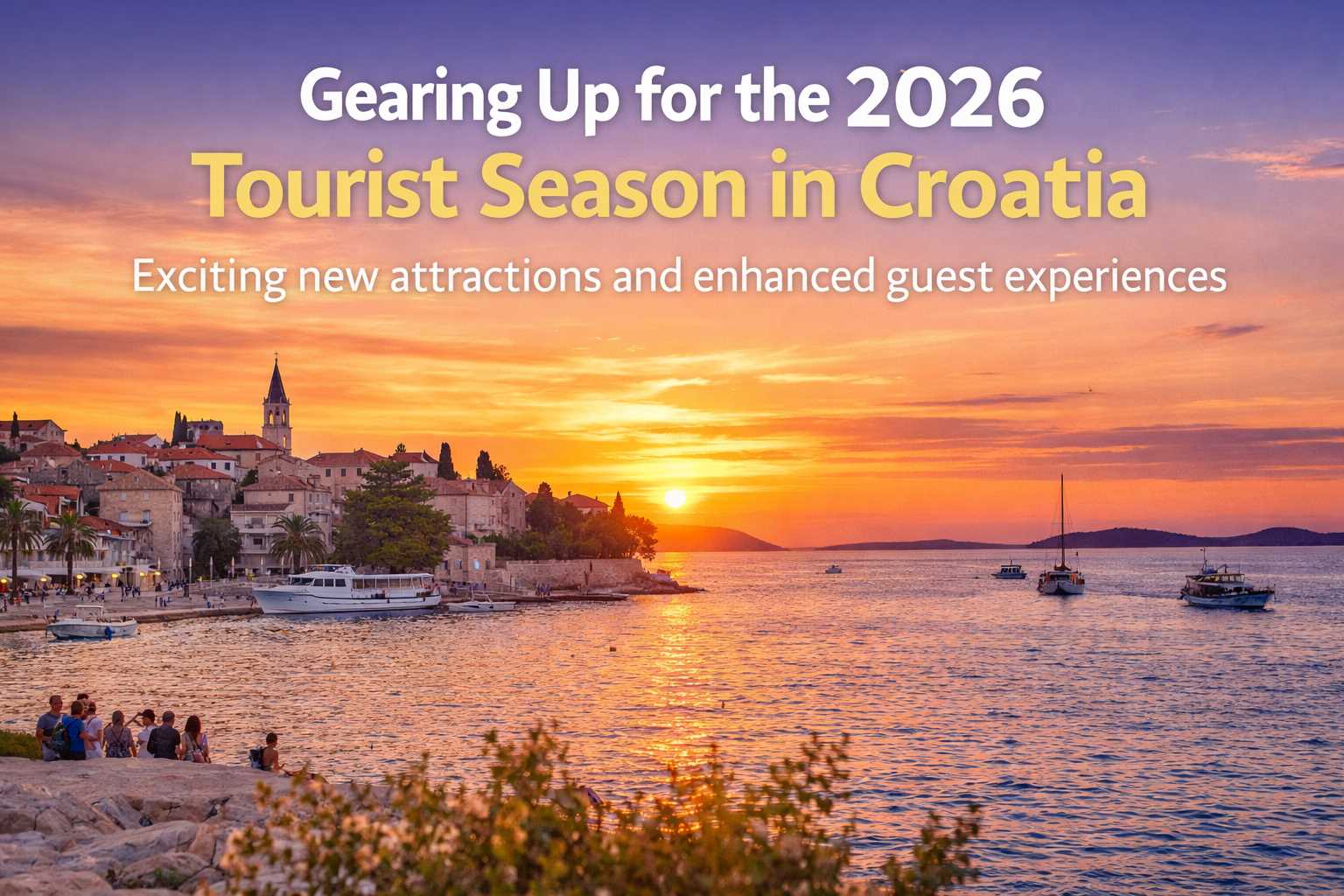 Preparing for the 2026 Tourist Season in Croatia